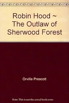 Hardcover Robin Hood ~ The Outlaw of Sherwood Forest Book
