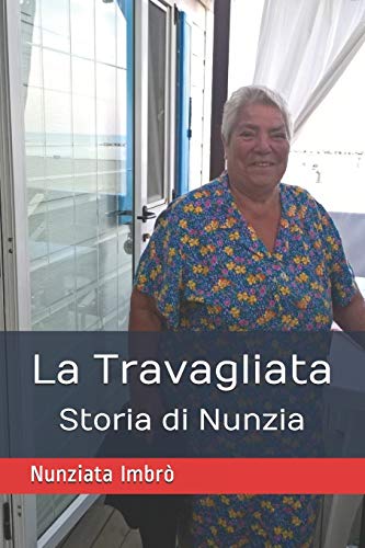 La Travagliata Storia di Nunzia (Italian Edition)