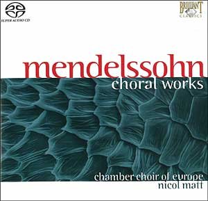 Mendelssohn: Choral Works [Audio CD]