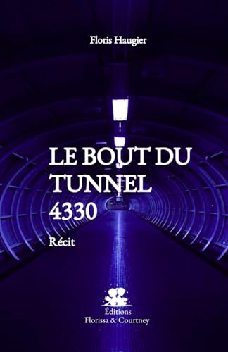 Le Bout du Tunnel 4330 (Collection PACTE 241) (French Edition)