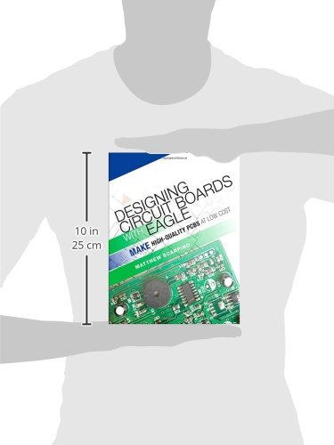 Designing Circuit Boards With EAGLE: Make High-Quality PCBs at Low Cost