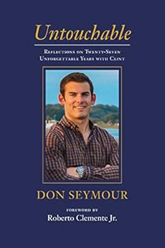 Paperback Untouchable: Reflections on Twenty-Seven Unforgettable Years with Clint Book