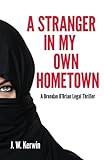 A Stranger In My Own Hometown: A Brendan O'Brian Legal Thriller