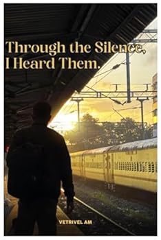 Paperback Through the Silence, I Heard Them Book