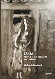 Zahia - Tome 1