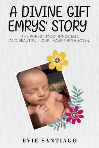 A Divine Gift: Emrys’ Story