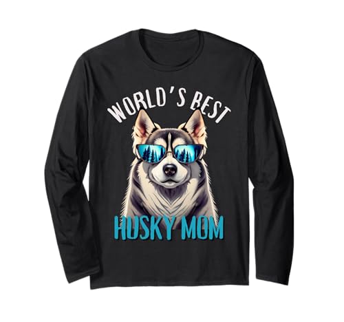 World's Best Husky Mom Fête des Mères Anniversaire Noël Manche Longue