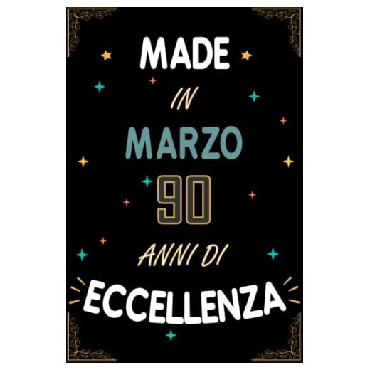 TACCUINO, MADE IN MARZO 1933 90 ANNI DI ECCELLENZA: Regali Compleanno Uomo e Donna, 90 Anni di Compleanno Regalo Uomo e Donna 90 Anni, Regalo per lui/lei, Taccuino da 120 pagine