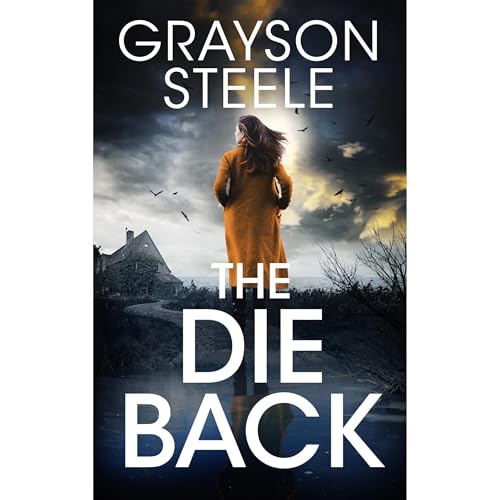 The Die Back by Grayson Steele episode artwork