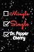 Produktbild Mingle Single Dr. Pepper Journal Notebook: Funny Dr. Pepper Lovers Valentines Day Journal Notebook. For Men ,Women ,Friends, Couple, Girlfriend, ... for Valentines Day and Dr. Pepper lovers.