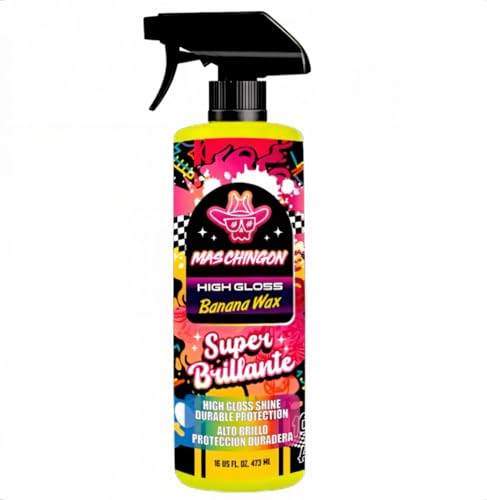 Mas Chingon High Gloss Banana Spray Wax, Natural Carnauba Gloss Final Step Amazing wax Use After Whasing Your Car To Give It a Final Shine Safe for Cars, Trucks, SUVs, RVs & More, 16 fl oz (1-Pack)