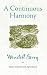 A Continuous Harmony: Essays Cultural and Agricultural