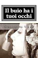 Il buio ha i tuoi occhi 1514395762 Book Cover