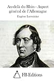 Au-delà du Rhin - Aspect général de l'Allemagne (French Edition)