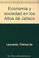 Economi´a y sociedad en los Altos de Jalisco (Spanish Edition) 9684290276 Book Cover