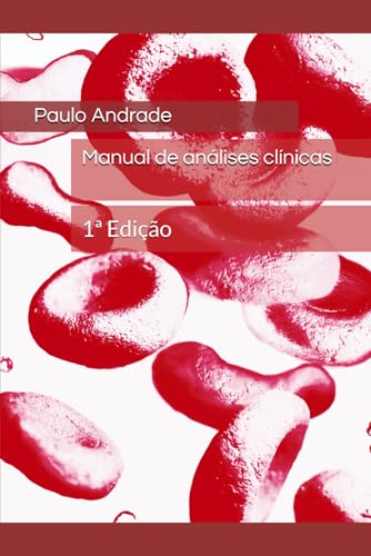 Manual de análises clínicas: 1ª Edição (Portuguese Edition)