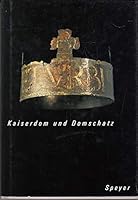 Kaiserdom und Domschatz. 3805327927 Book Cover