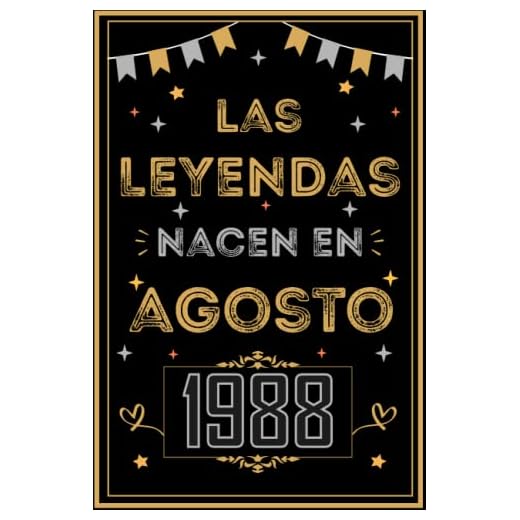 CUADERNO, LAS LEYENDAS NACEN EN AGOSTO 1988: Regalo de 34 cumpleaños para mujeres y hombres, ideas de 34 cumpleaños... un cumpleaños... divertido, ... regalo de 34 cumpleaños para él/ella.