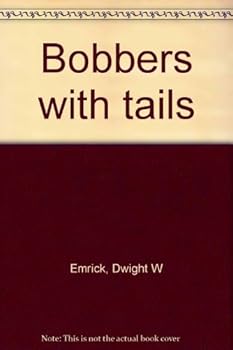 Hardcover Bobbers with tails Book