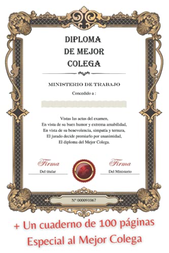 Diploma de Mejor Colega: Mejor colega especial de Bloc de notas - Idea de regalo Diploma de Mejor Colega: Mejor colega especial de Bloc de notas - Idea de regalo