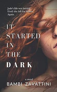 Paperback It Started in the Dark (In the Dark Trilogy) Book