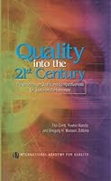 Quality into the 21st Century: Perspectives on Quality and Competitiveness for Sustained Performance 0873896025 Book Cover