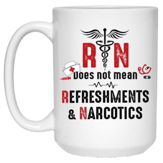 Sjuksköterska gåva R.N. betyder inte förfriskningar & N.a.r.c.o.t.i.cs kaffemugg – vit kaffemugg