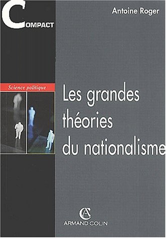 Les grandes thÃ©ories du nationalisme