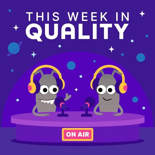 This Week in Quality Podcast Por Ministry of Testing arte de portada