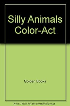 Paperback Silly Animals Color-Act Book