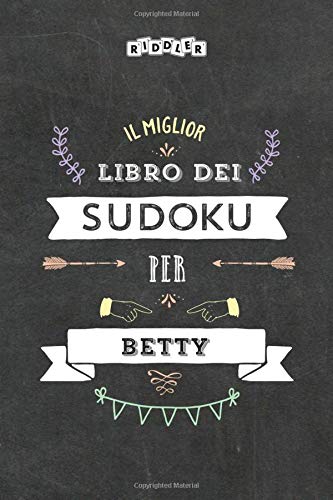 Il miglior libro dei Sudoku per Betty (Italian Edition)