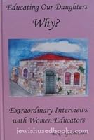 Educating our Daughters, Why? 158330911X Book Cover