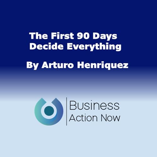 The First 90 Days Decide Everything