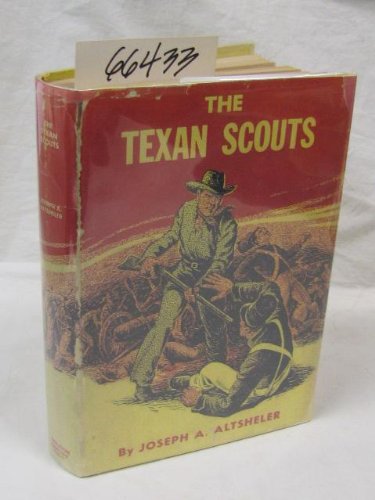 The Texan Scouts The Story of the Amano and Goliad B005XEMGAA Book Cover