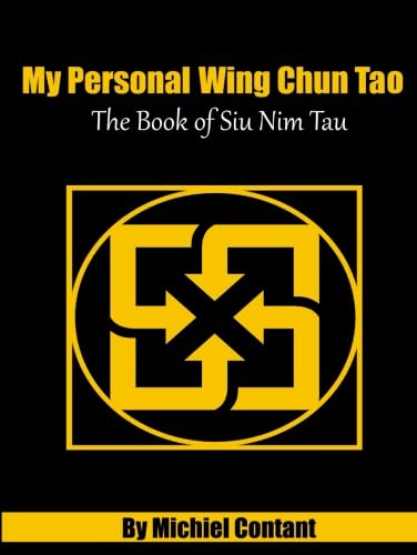 My Personal Wing Chun Tao: The Book of Siu Nim Tau (Black and White Edition): Volume 1