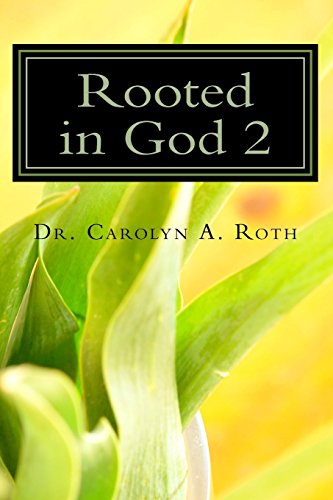 Rooted in God 2: Decoding Bible Plants for 21st Century