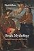 Greek Mythology: Poetics, Pragmatics And Fiction