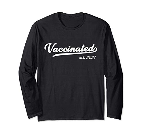Vaccinated est 2021 | Cursive Vaccinated Manche Longue