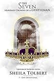 The Seven Heavenly Crowns Of A Gentleman - 7 Day Devotional