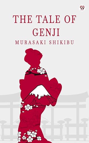 The Tale Of Genji (English Edition)