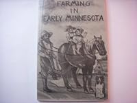Farming in Early Minnesota B0007H9LRO Book Cover