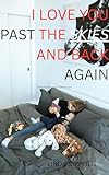  i love you past the skies and back again (English Edition)