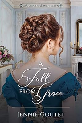 A Fall from Grace: a regency romance (Clavering Chronicles Book 1) (English Edition) | Ya disponible en tu tienda friki favorita! En mundofriki.es!