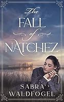 The Fall of Natchez 1953354033 Book Cover