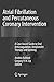 Produktbild Atrial Fibrillation and Percutaneous Coronary Intervention: A Case-based Guide to Oral Anticoagulation, Antiplatelet Therapy and Stenting