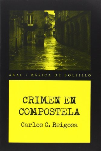 Crimen en Compostela (Basica De Bolsillo) (Spanish Edition)