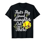 That's My Granddaughter Out There Softball Grandpa T-Shirt