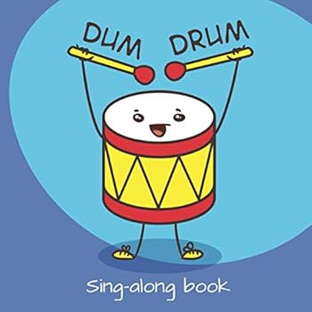Dum Drum: Sing Along Story Children's Book