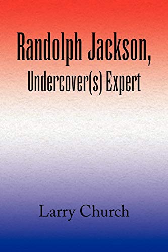 Randolph Jackson, Undercover(s) Expert