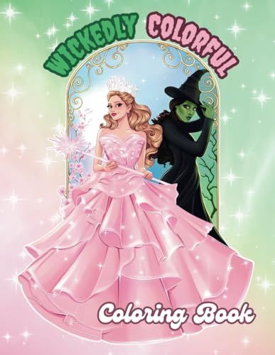 Wickedly Colorful: An Enchanting Coloring Book Inspired by Wick-ed’s World